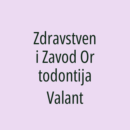 Zdravstveni Zavod Ortodontija Valant