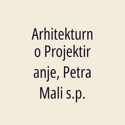 Arhitekturno Projektiranje, Petra Mali s.p.