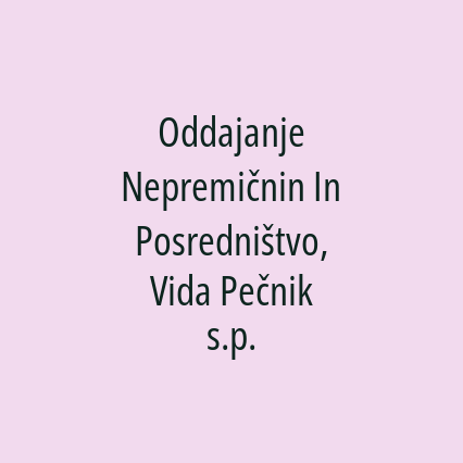 Oddajanje Nepremičnin In Posredništvo, Vida Pečnik s.p.