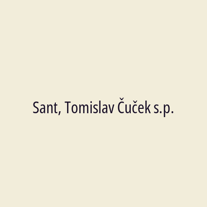 Sant, Tomislav Čuček s.p.