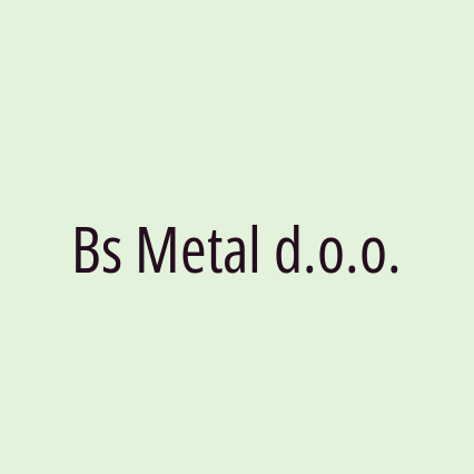 Bs Metal d.o.o.