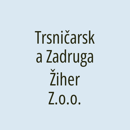 Trsničarska Zadruga Žiher Z.o.o.