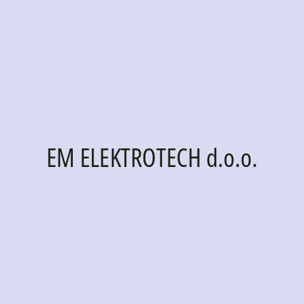 EM ELEKTROTECH d.o.o.