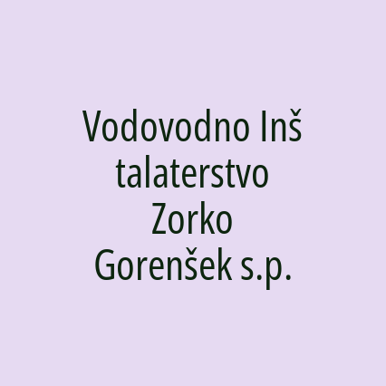 Vodovodno Inštalaterstvo Zorko Gorenšek s.p.