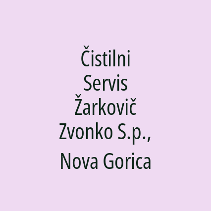 Čistilni Servis Žarkovič Zvonko S.p., Nova Gorica