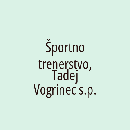 Športno trenerstvo, Tadej Vogrinec s.p.