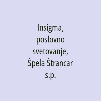 Insigma, poslovno svetovanje, Špela Štrancar s.p.