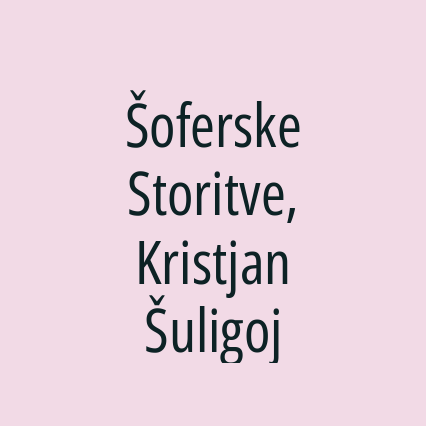 Šoferske Storitve, Kristjan Šuligoj