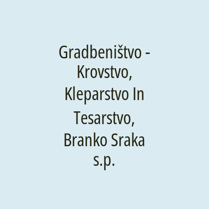 Gradbeništvo - Krovstvo, Kleparstvo In Tesarstvo, Branko Sraka s.p. - Logotip