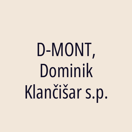 D-MONT, Dominik Klančišar s.p.
