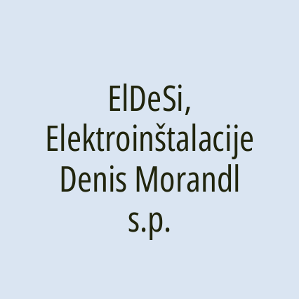 ElDeSi, Elektroinštalacije Denis Morandl s.p.