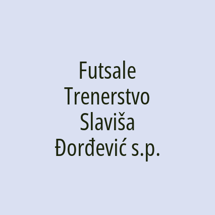 Futsale Trenerstvo Slaviša Đorđević s.p.