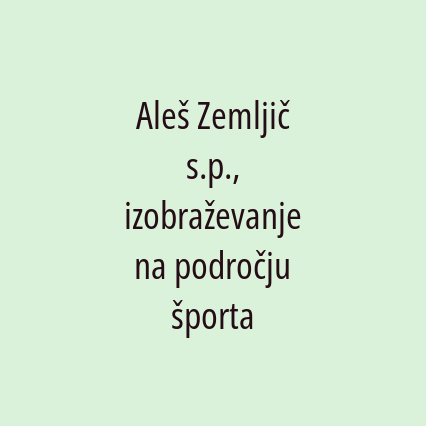 Aleš Zemljič s.p., izobraževanje na področju športa