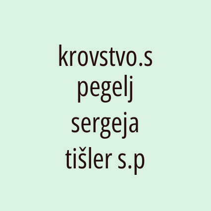 krovstvo.spegelj sergeja tišler s.p