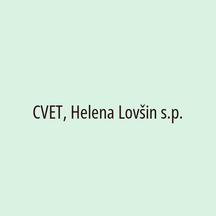 CVET, Helena Lovšin s.p.