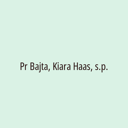 Pr Bajta, Kiara Haas, s.p.