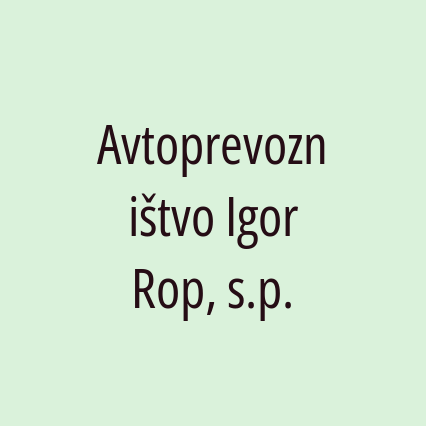 Avtoprevozništvo Igor Rop, s.p.