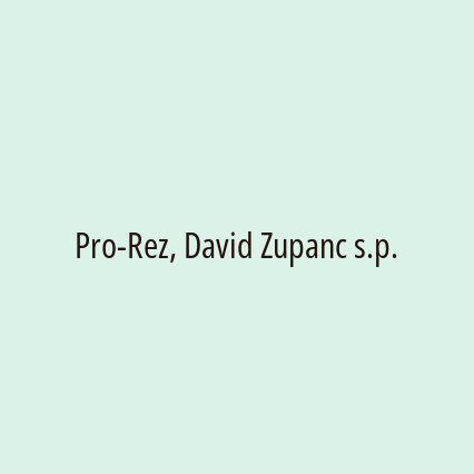 Pro-Rez, David Zupanc s.p.