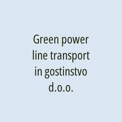 Green power line transport in gostinstvo d.o.o.