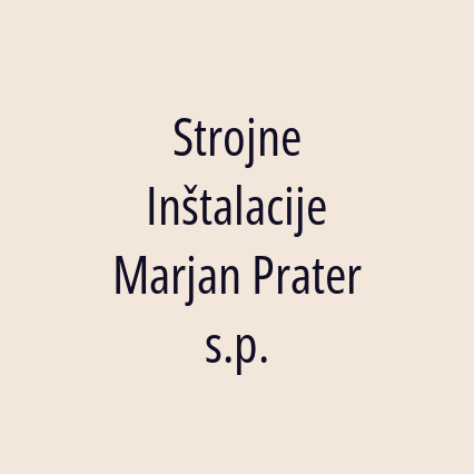 Strojne Inštalacije Marjan Prater s.p.