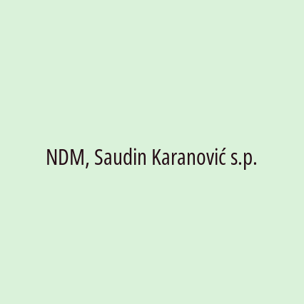 NDM, Saudin Karanović s.p.