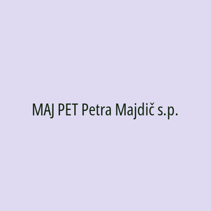 MAJ PET Petra Majdič s.p.