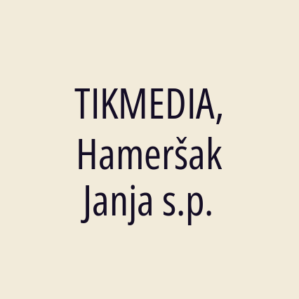 TIKMEDIA, Hameršak Janja s.p.