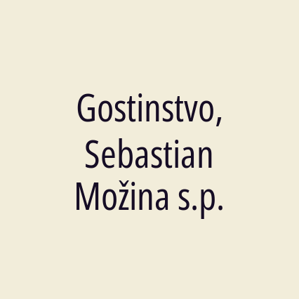 Gostinstvo, Sebastian Možina s.p.