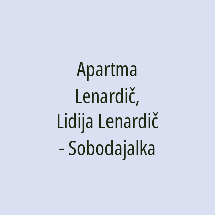 Apartma Lenardič, Lidija Lenardič - Sobodajalka