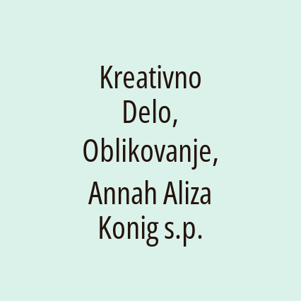 Kreativno Delo, Oblikovanje, Annah Aliza Konig s.p.