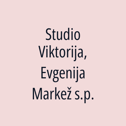 Studio Viktorija, Evgenija Markež s.p.