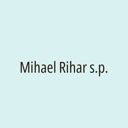 Mihael Rihar s.p.