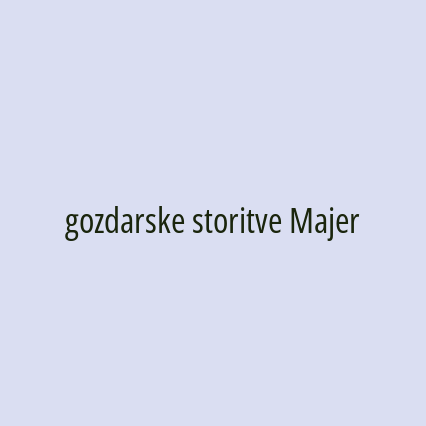 gozdarske storitve Majer