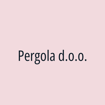 Pergola d.o.o.