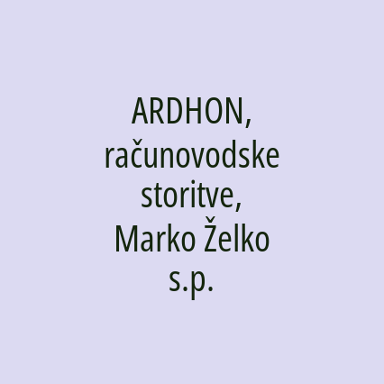 ARDHON, računovodske storitve, Marko Želko s.p.