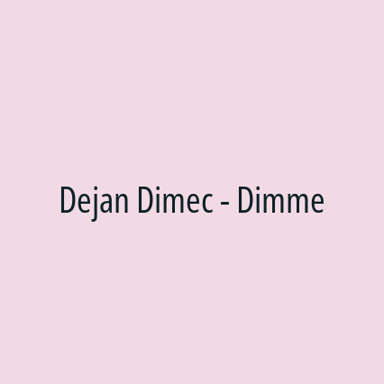 Dejan Dimec - Dimme