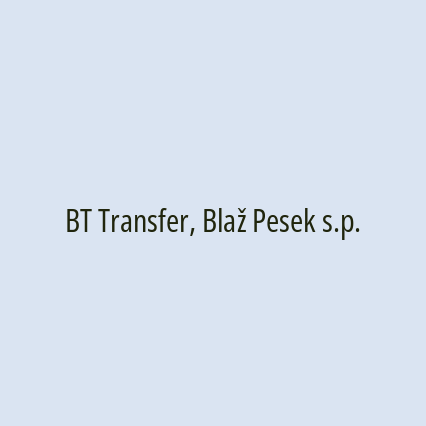 BT Transfer, Blaž Pesek s.p.