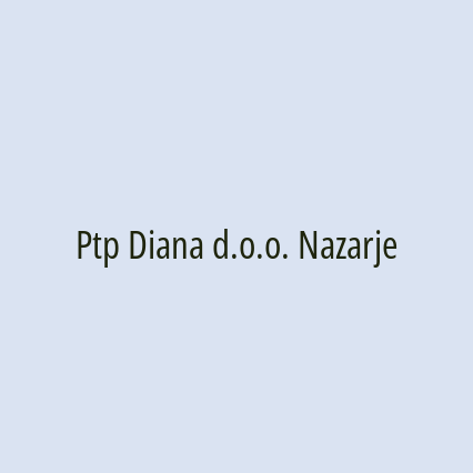 Ptp Diana d.o.o. Nazarje