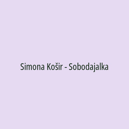 Simona Košir - Sobodajalka