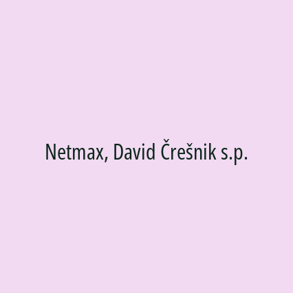 Netmax, David Črešnik s.p.