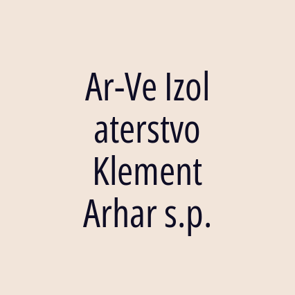 Ar-Ve Izolaterstvo Klement Arhar s.p.