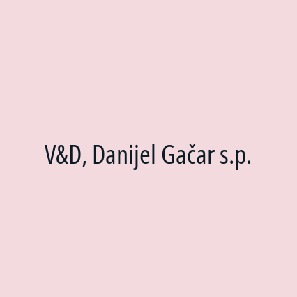 V&D, Danijel Gačar s.p.