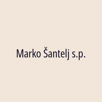 Marko Šantelj s.p.