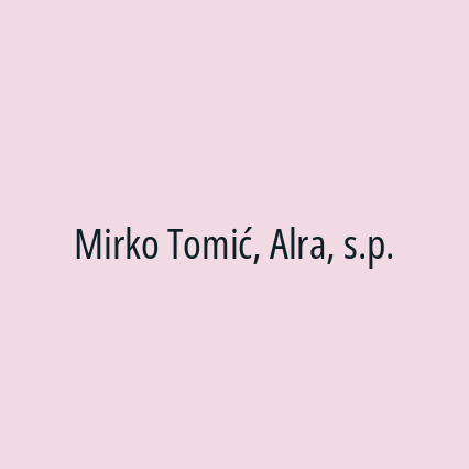 Mirko Tomić, Alra, s.p.