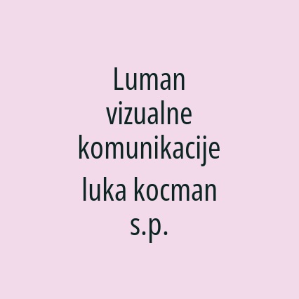 Luman vizualne komunikacije  luka kocman s.p.