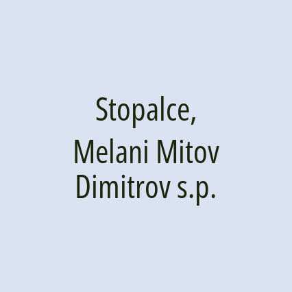 Stopalce, Melani Mitov Dimitrov s.p.