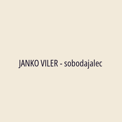 JANKO VILER - sobodajalec