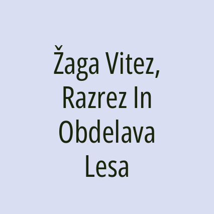 Žaga Vitez, Razrez In Obdelava Lesa