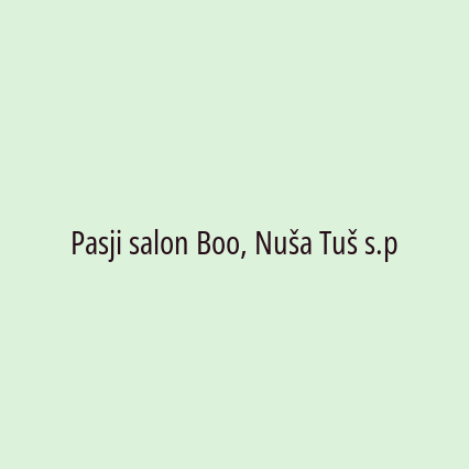 Pasji salon Boo, Nuša Tuš s.p