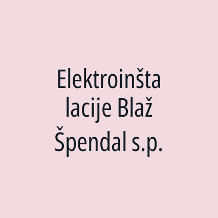 Elektroinštalacije Blaž Špendal s.p.